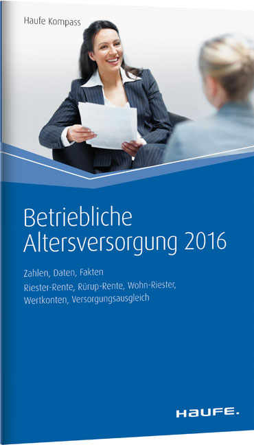 Betriebliche Altersversorgung 2016 - Thomas Dommermuth, Michael Hauer, G&uuml;nther Unterlindner