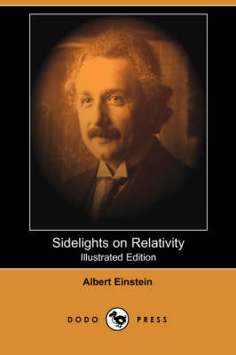Sidelights on Relativity (Illustrated Edition) - Albert Einstein