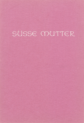 Süsse Mutter