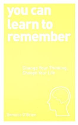 You Can Learn to Remember -  Dominic O'brien