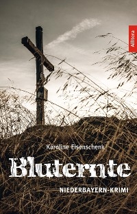 Bluternte - Karoline Eisenschenk
