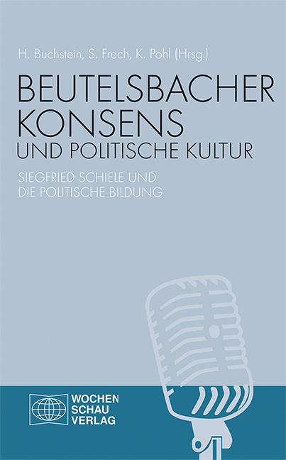 Beutelsbacher Konsens und politische Kultur - 