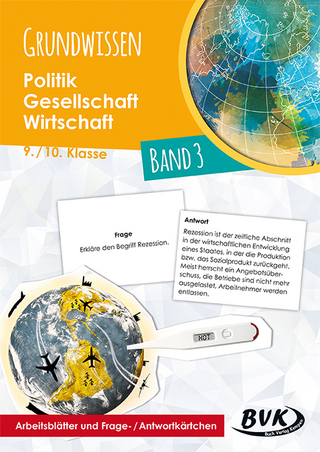 Grundwissen Politik – Gesellschaft – Wirtschaft