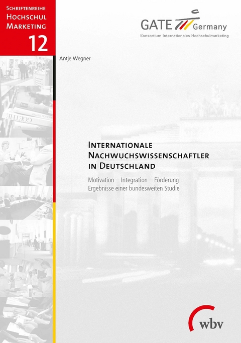 Internationale Nachwuchswissenschaftler in Deutschland - Antje Wegner