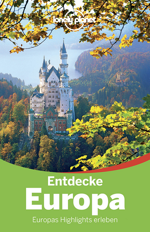 Lonely Planet Reisef&uuml;hrer Entdecke Europa
