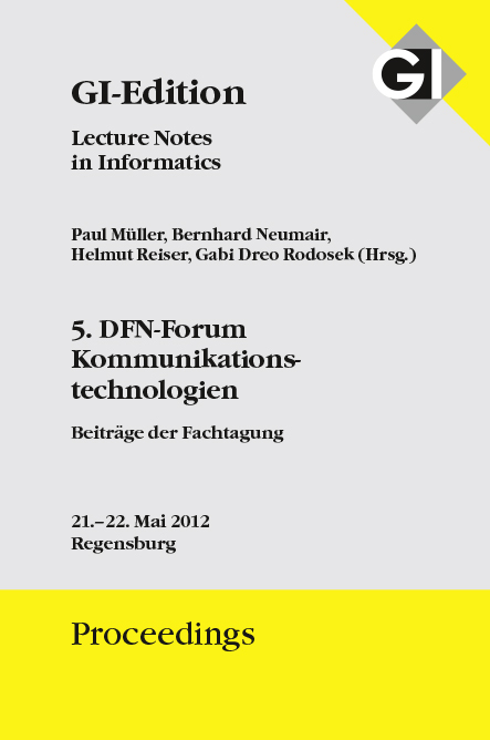 GI Edition Proceedings Band 203 5. DFN-Forum Komunikationstechnologien - 