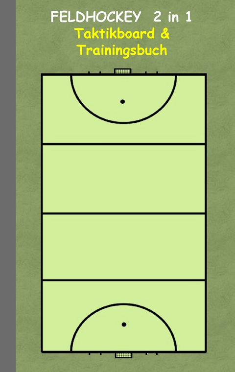Feldhockey 2 in 1 Taktikboard und Trainingsbuch - Theo von Taane