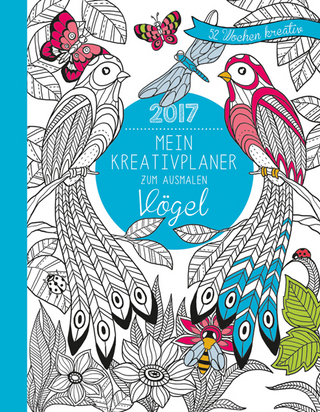 Mein Kreativplaner zum Ausmalen 2017: Vögel