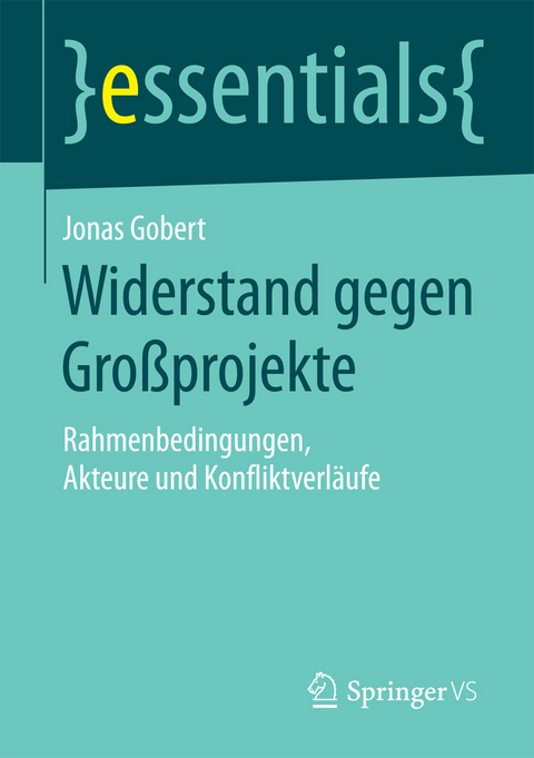 Widerstand gegen Gro&szlig;projekte - Jonas Gobert