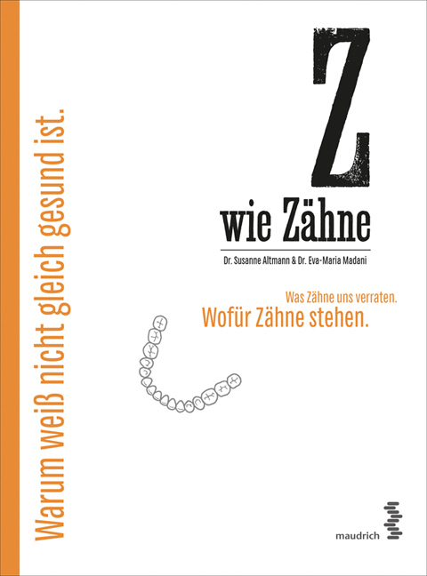 Z wie Z&auml;hne - Susanne Altmann, Eva-Maria Madani