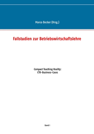 Fallstudien zur Betriebswirtschaftslehre - Band 1