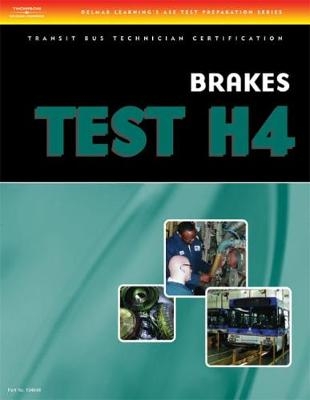 ASE Transit Bus Technician Certification H4: Brake Systems - Cengage Learning Delmar
