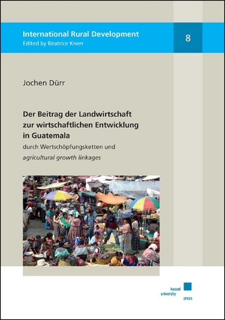 Der Beitrag der Landwirtschaft zur wirtschaftlichen Entwicklung in Guatemala durch Wertschöpfungsketten und agricultural growth linkages