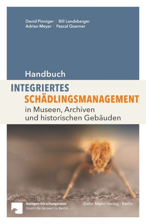 Handbuch Integriertes Sch&auml;dlingsmanagement - David Pinninger, Bill Landsberger, Adrian Meyer, Pascal Querner