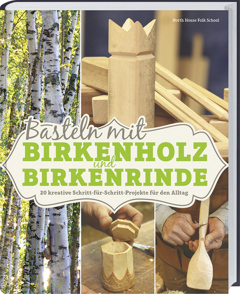 Basteln mit Birkenholz und Birkenrinde - 
