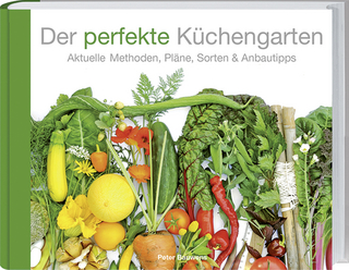 Der perfekte Küchengarten