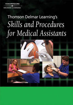 Delmar's Skills and Procedures for Medical Assistants