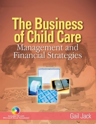 The Business of Child Care - Gail Jack