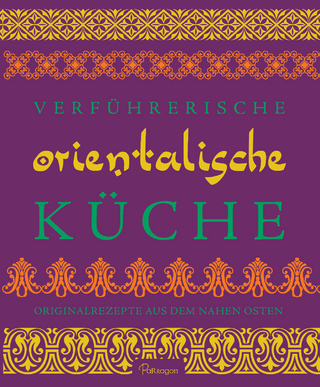 Verführerische Orientalische Küche