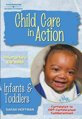 Child Care in Action : Infants and Toddlers CD-ROM