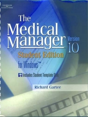 Medical Manager Student Edition 10.0 - Richard Gartee