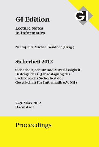 GI Edition Proceedings Band 195 Sicherheit 2012 - Sicherheit, Schutz und Zuverlässigkeit