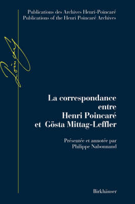 La Correspondance entre Henri Poincaré et Gösta Mittag-Leffler