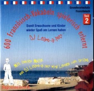 600 Französisch-Vokabeln spielerisch erlernt, 1 Audio-CD. Tl.2