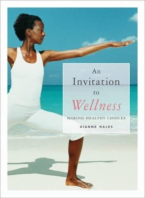 An Invitation to Wellness - Dianne Hales,  Hales