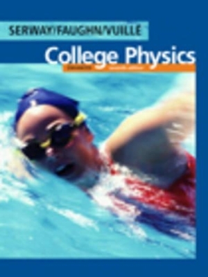 College Physics: Enhanced - Raymond A Serway, Jerry S Faughn, Chris Vuille, Charles A Bennett