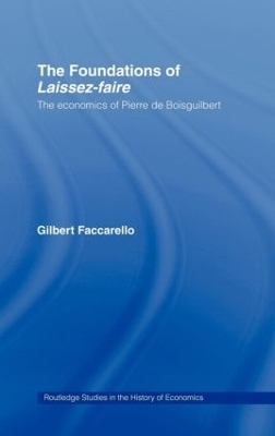The Foundations of 'Laissez-Faire' - Gilbert Faccarello