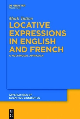 Locative Expressions in English and French - Mark Tutton