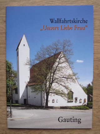 Gauting - Wallfahrtskirche Unsere Liebe Frau