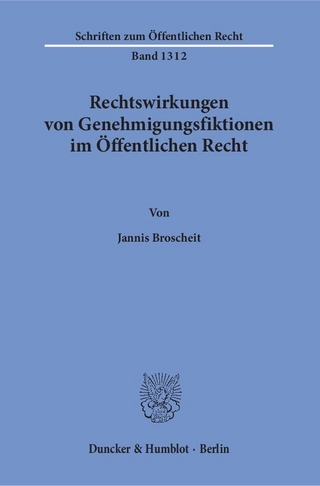 Rechtswirkungen von Genehmigungsfiktionen im Öffentlichen Recht.