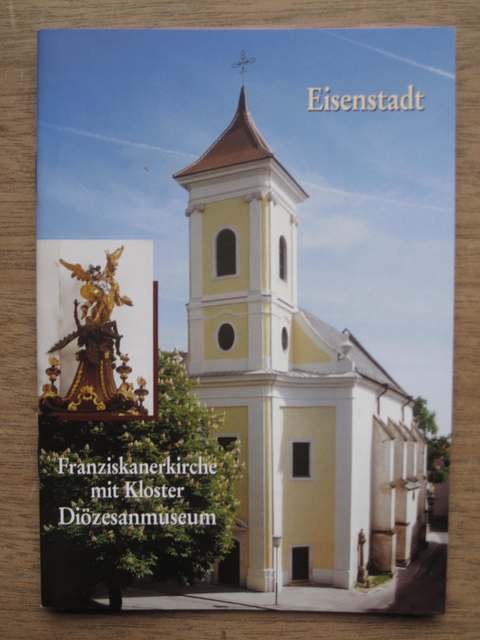 Eisenstadt Franziskanerkloster, -Kirche und Di&ouml;zesanmuseum - Hans P Zelfel
