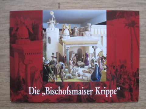 Die Bischofsmaiser Krippe - Edgar Stecher
