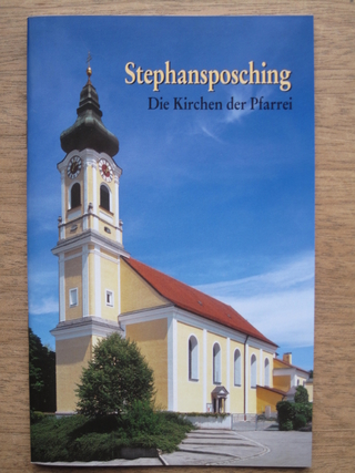 Stephansposching - Die Kirchen der Pfarrei