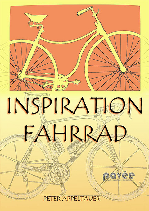 Inspiration Fahrrad - Peter Appeltauer