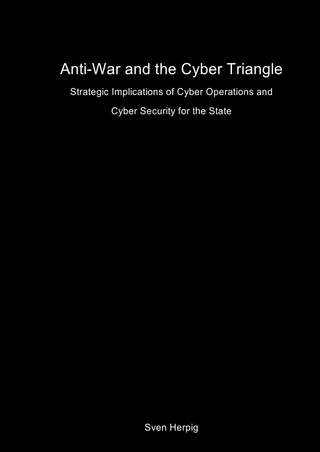 Anti-War and the Cyber Triangle