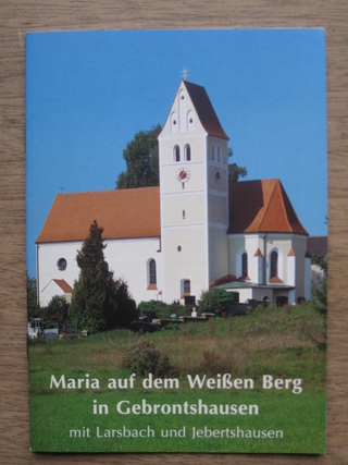 Maria auf dem Weissen Berg in Gebrontshausen