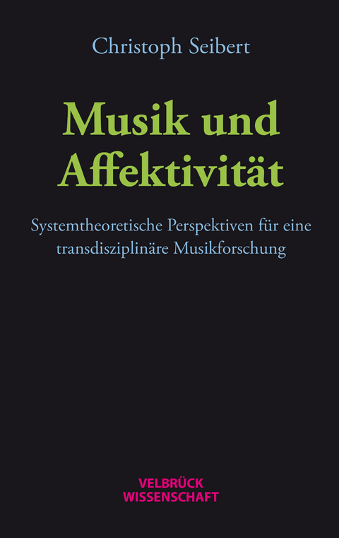 Musik und Affektivit&auml;t - Christoph Seibert