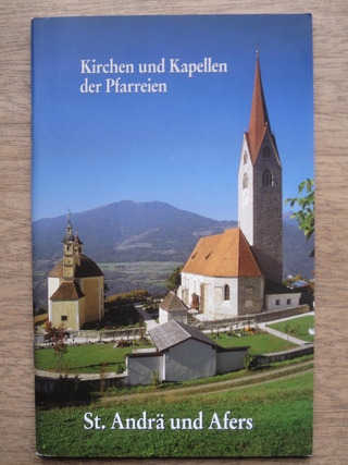 Kirchen und Kapellen der Pfarreien St. Andrä und Afers