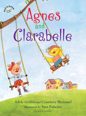 Agnes and Clarabelle -  Ms. Adele Griffin,  Courtney Sheinmel