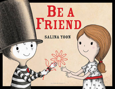 Be a Friend -  Salina Yoon