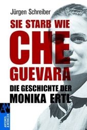Sie starb wie Che Guevara