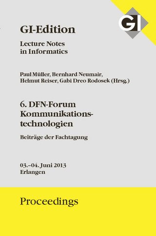 GI Edition Proceedings Band 217 6. DFN-ForumKommunikationstechnologien
