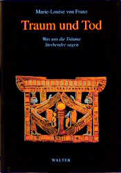 Traum und Tod - Marie L. von Franz