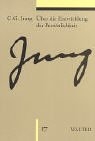 Gesammelte Werke. Sonderausgabe / Band 17: Über die Entwicklung der Persönlichkeit - C. G. Jung