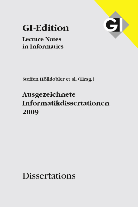 GI LNI Dissertations Band 10 Ausgezeichnete Informatikdissertationen 2009 - 