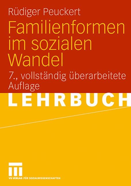 Familienformen im sozialen Wandel - R&uuml;diger Peuckert